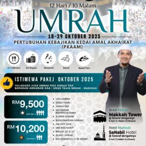 (18 - 29 Oktober 2025) Pakej - Umrah - Pertubuhan Kebajikan Kedai Amal Akhairat (PKAAM)