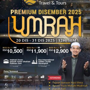 (20 Dis - 31 Disember 2025) Pakej - Umrah Premium Disember 2025