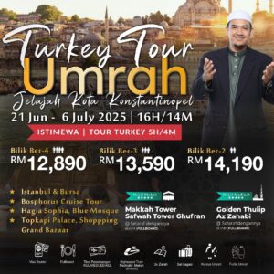 (21 Jun - 6 Julai 2025) Pakej - Turkey Tour Umrah - Jelajah Kota Konstantinopel