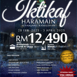 (28 Feb - 3 April 2025) Pakej - Iktikaf Haramain Sepanjang Ramadhan